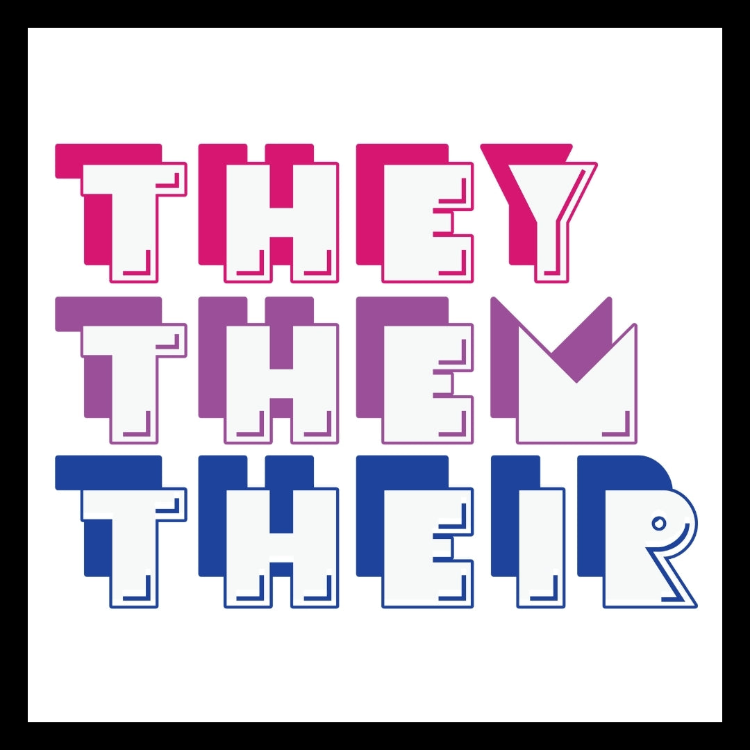 3D text 'they, them, their' in pink, purple and blue text, on a white background.