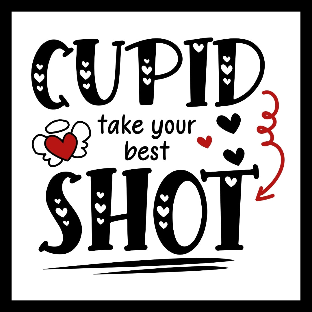 'Cupid take your best shot' in black text with white hearts on the bold text, with red and black hearts and wavy arrow decorative elements on a white background.