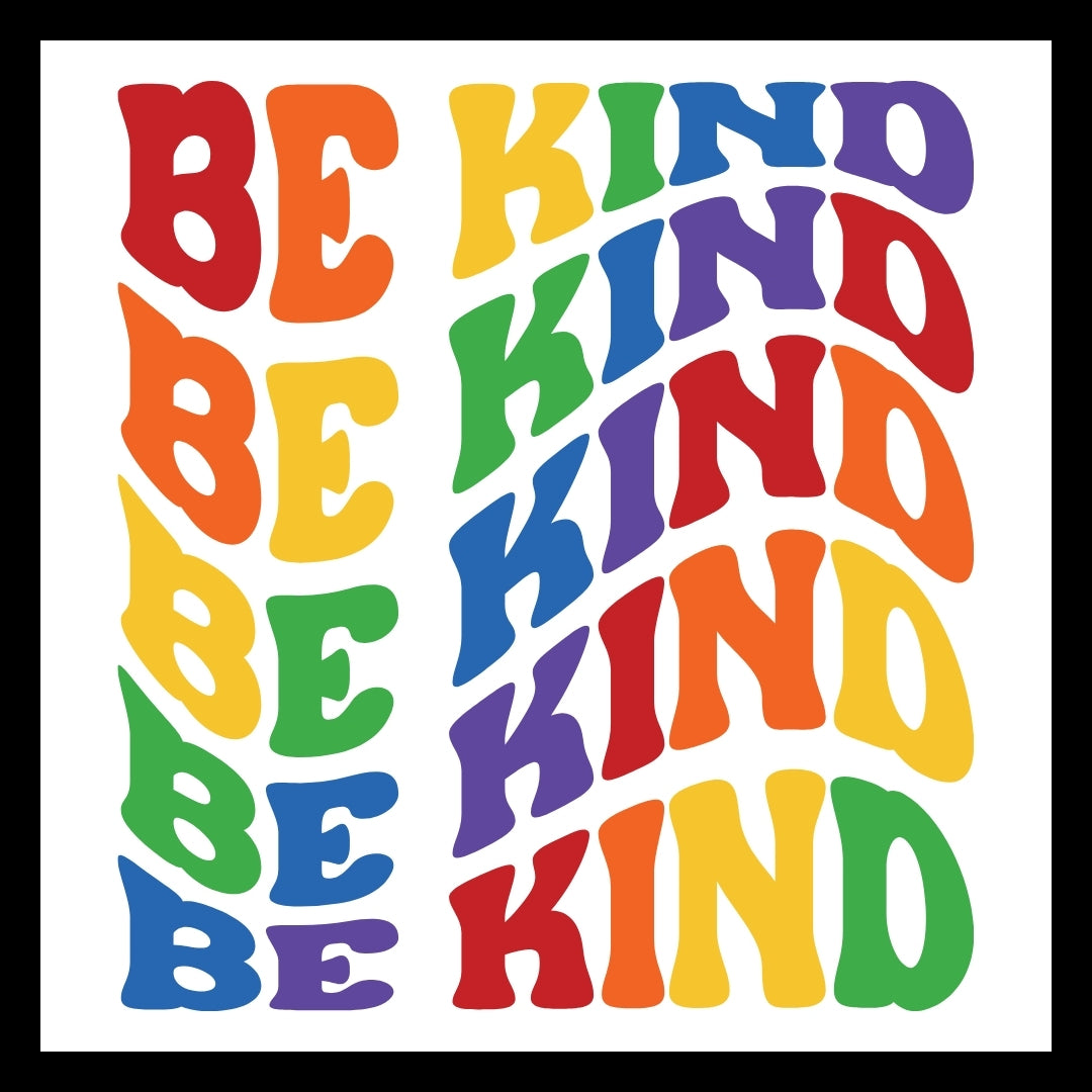 Rainbow colored 'Be Kind' text repeated on a white background.