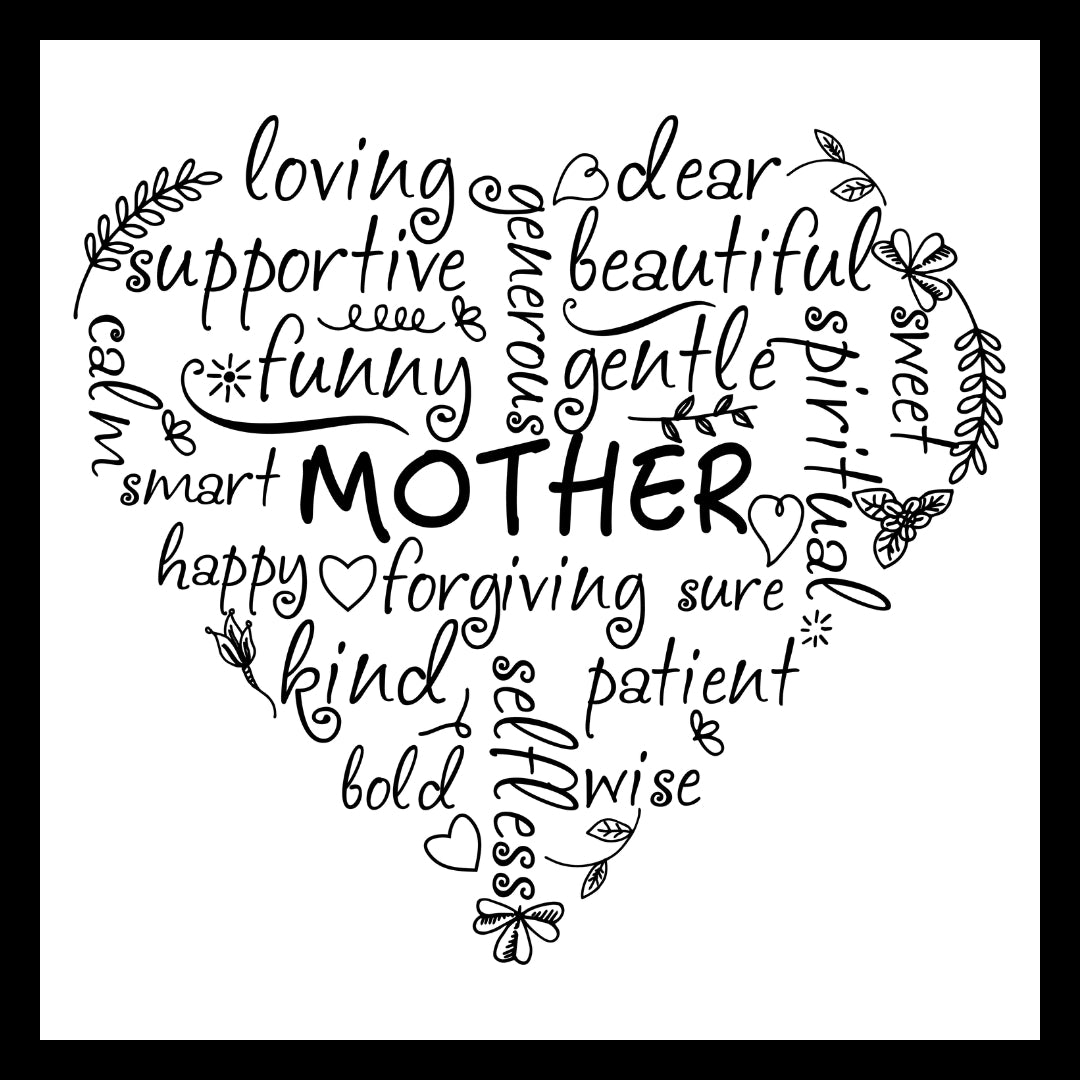 Heart-shaped arrangement of words in black text praising a mother on a white background