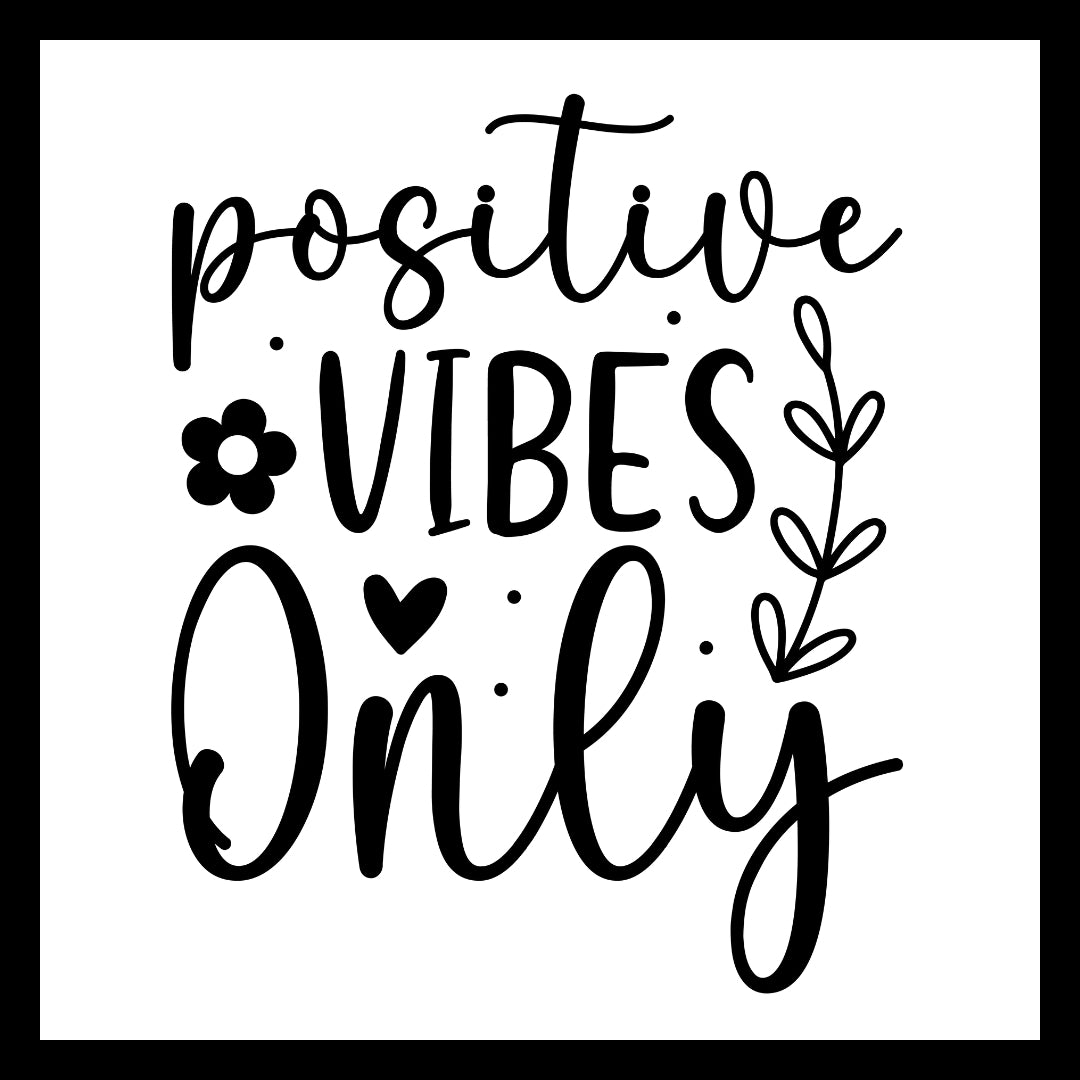 'Positive vibes only' in black text with several small black dots, heart and flower, on a white background.