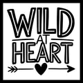 'Wild at heart' in black text with a white insert with a black arrow with a black heart, on a white background.