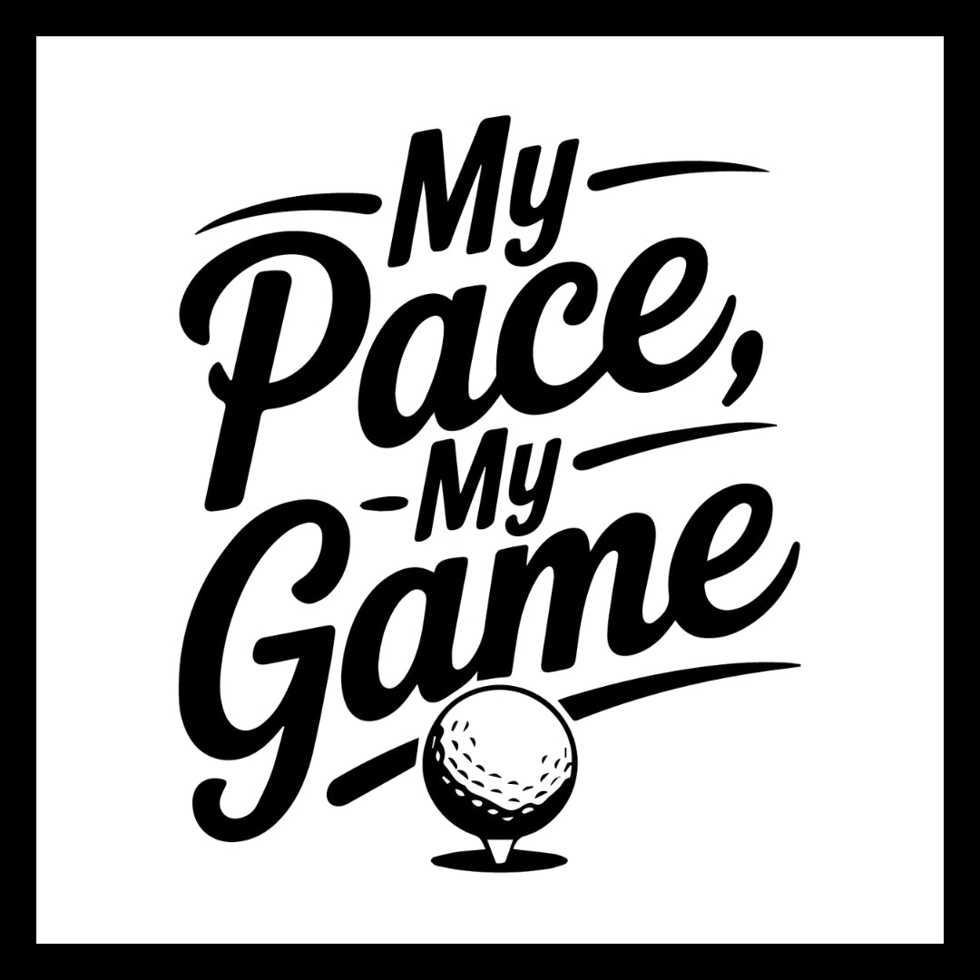 Golf ball with 'My Pace, My Game' in black text on a white background.