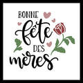 'Bonne fete des meres' in black text with pink hearts and a ed rose flower on a white background.