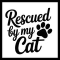 'Rescued by m cat' in black text with a black paw print on a white background.