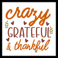 'Crazy grateful and thankful' in brown and orange text, with fall decor and small brown hearts, on a white background.