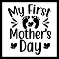 'My first mother's day' in black text with black heart accents and a set of feet, on a white background.