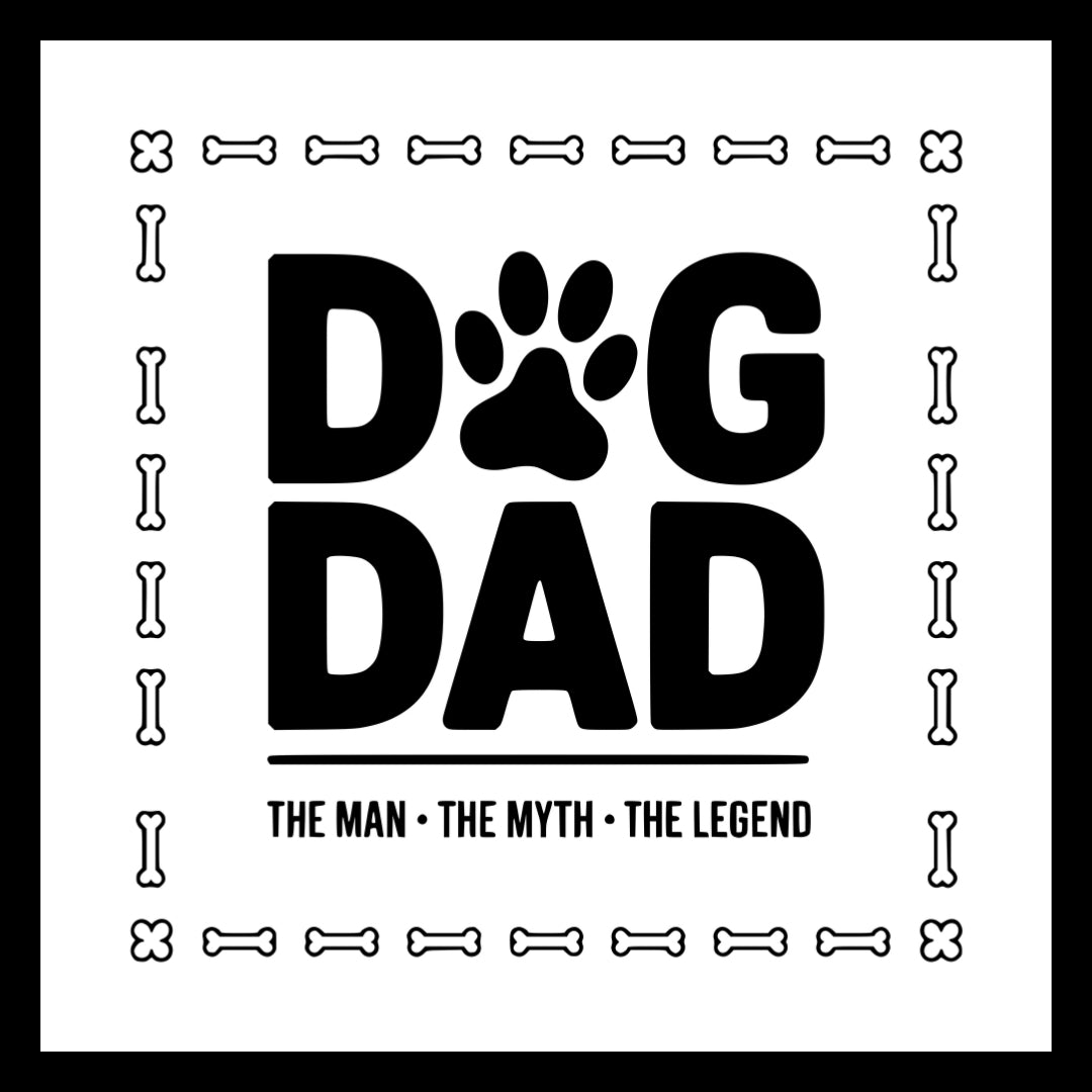 Paw prints creating a square frame around the black text 'dog dad - the man, the myth, the legend' on a white background.