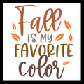 'Fall is my favorite color' in brown, grey and gold and bronze text, with fall decor, on a white background.