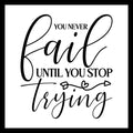 'You never fail until you stop trying' in black text with a decorative wavy arrow and heart on a white background.