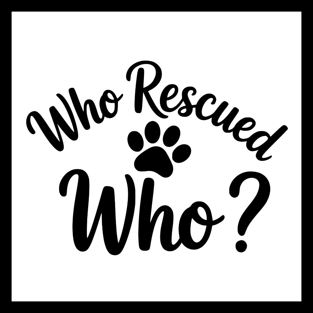 Black text 'Who Rescued Who?' with a paw print on a white background.