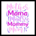 'Mother, mama, madre mommy, mom' in pink and purple text with purple accents on a white background.
