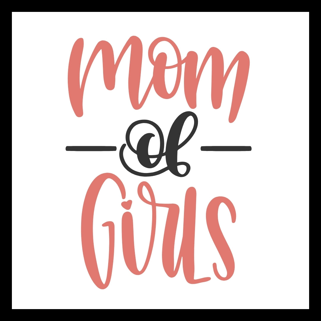 'Mom of Girls' in pink and black text on a white background.