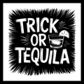 'Trick or tequila' in white text within a black accented background, with an image of a drink glass with a slice of fruit on the edge of the glass, on a white background.