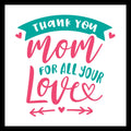 'Thank you mom for all your love' text in pink and teal text with pink hearts and an arrow on a white background.