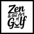 'zen and the art of golf' in black text, with a golf ball on a tee in grass logo, on white background.