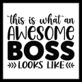 'This is what an awesome boss looks like' black text on a white background.
