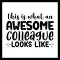 'This is what an awesome colleague looks like' black text on a white background.
