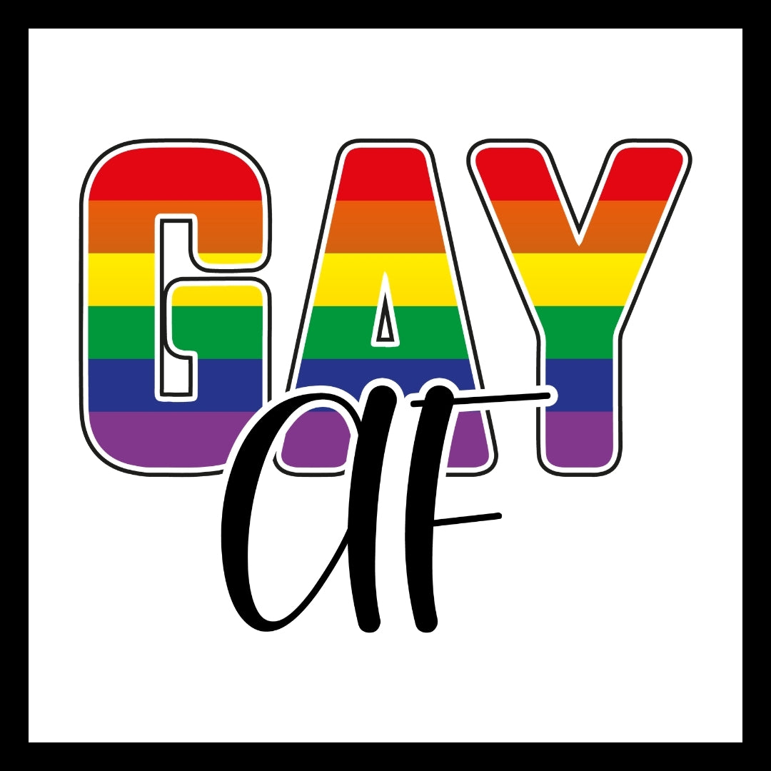Rainbow-colored letters spelling 'GAY' with 'AF' in black text on a white background