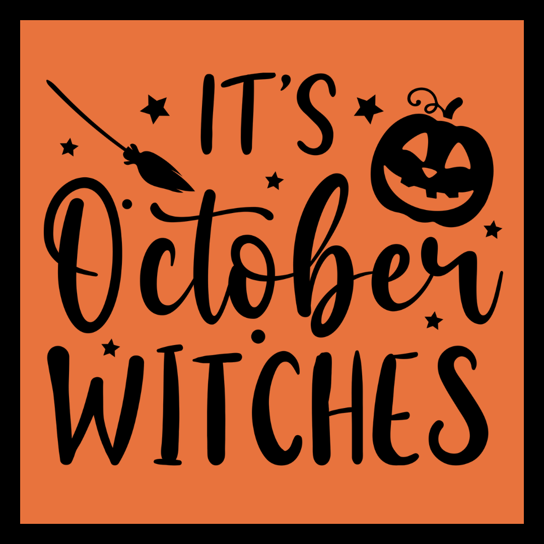A square Halloween-themed graphic with the phrase “IT’S October WITCHES” in black lettering on an orange background, decorated with a black witch broom, carved pumpkin, and small stars.