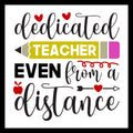 'Dedicated teacher, even from a distance' in black and grey text, with little red hearts and a pencil image, on a white background.