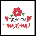 'Thank you mom' in black and red text with red hearts and flower on a white background.