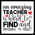 'An amazing teacher is hard to find and impossible to forget' grey and black text with several red hearts and black outlined stars, on a white background.