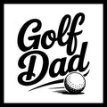 'Golf Dad' in black text with a golf ball on a white background.