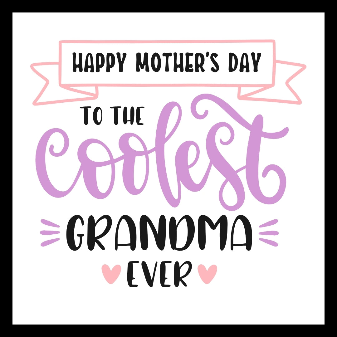 'Happy Mother's Day to the coolest Grandma ever' in black and purple/pink text with light pink hearts on a white background.