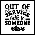 'Out of service, talk to someone else' in black text with small black decorative dots and swirls, on a white background.