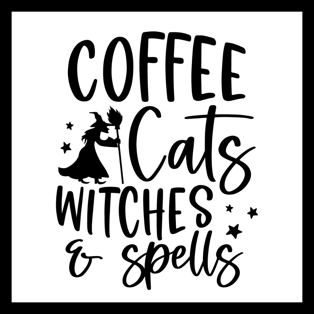 Black typographic design on a white background reading “COFFEE Cats WITCHES & spells,” with a black silhouette of a witch holding a broom and small stars.