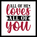 Love-themed text graphic with 'All of me loves all of you' in black, white and red with small black hearts on a white background.