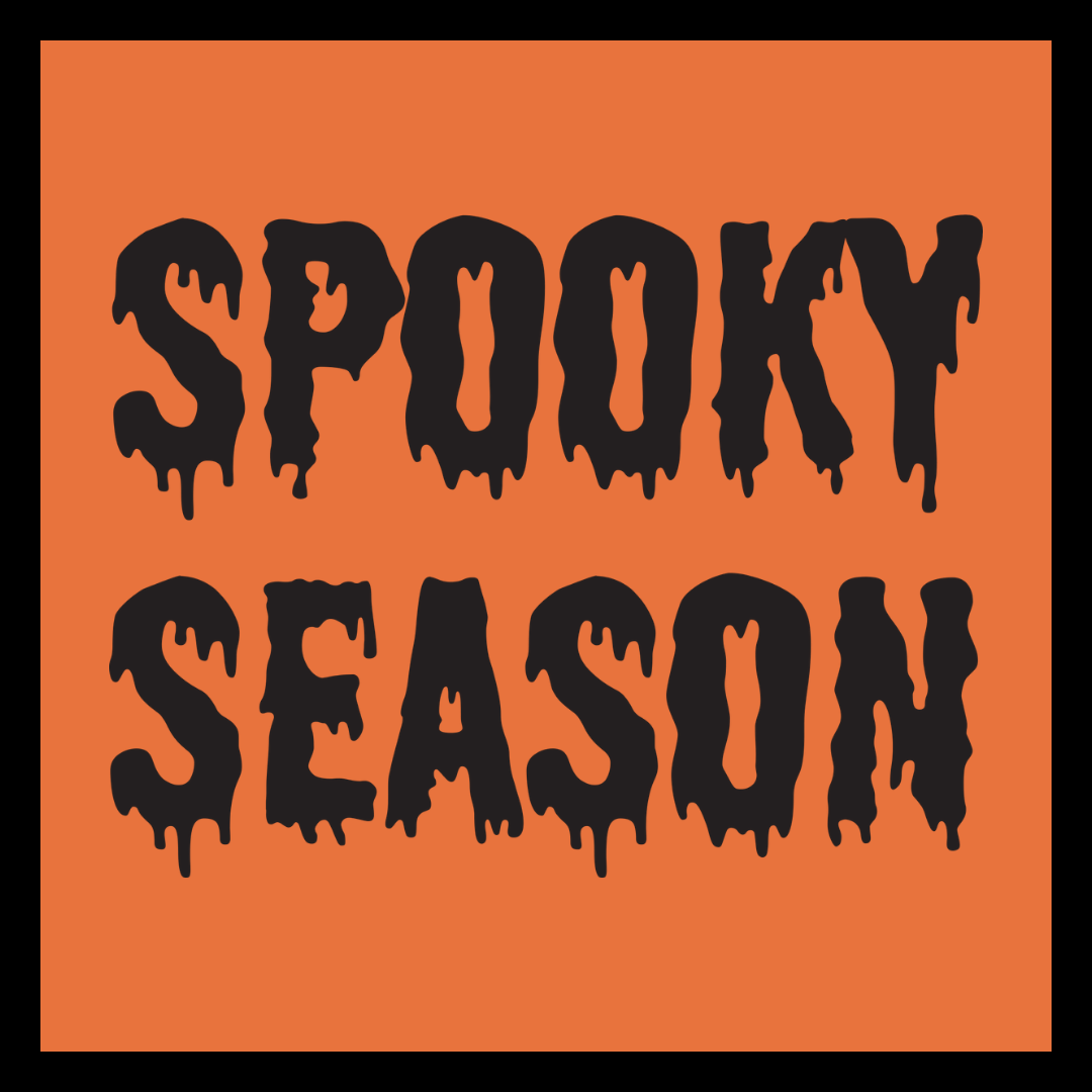A square graphic with an orange background and black dripping text reading “SPOOKY SEASON.”