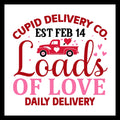Valentine's Day-themed graphic with a red and black truck with red and pink text 'CUPID DELIVERY CO. EST. FEB 14 - LOADS OF LOVE, DAILY DELIVERY' on a white background.