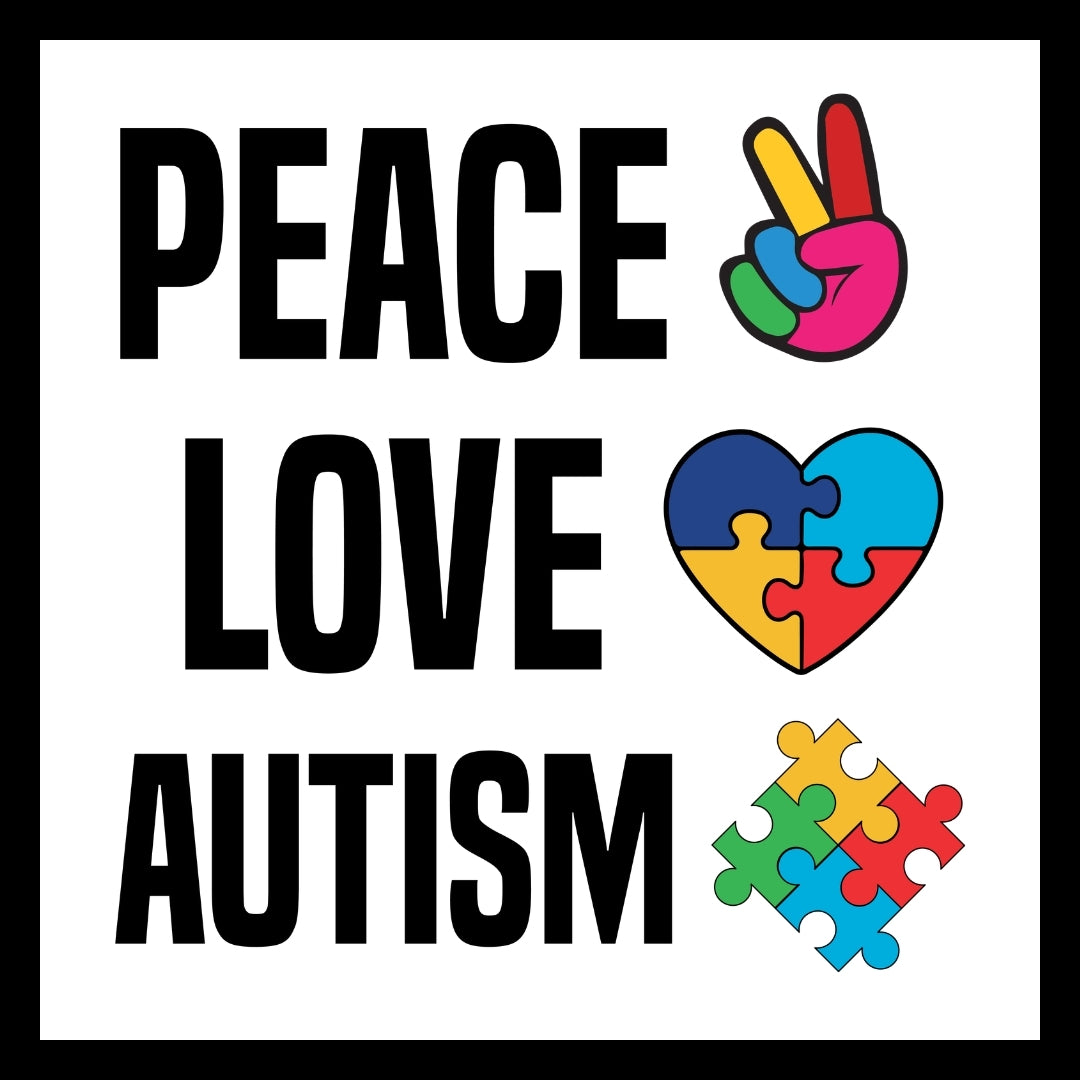'Peace, love, autism' in black text, with a multi-colored hand doing the peace sign, a multi-colored puzzle piece heart and found multi-colored puzzle pieces, on a white background.