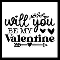 Stylized text 'Will you be my Valentine' in black text with decorative black heart and arrow elements on a white background.