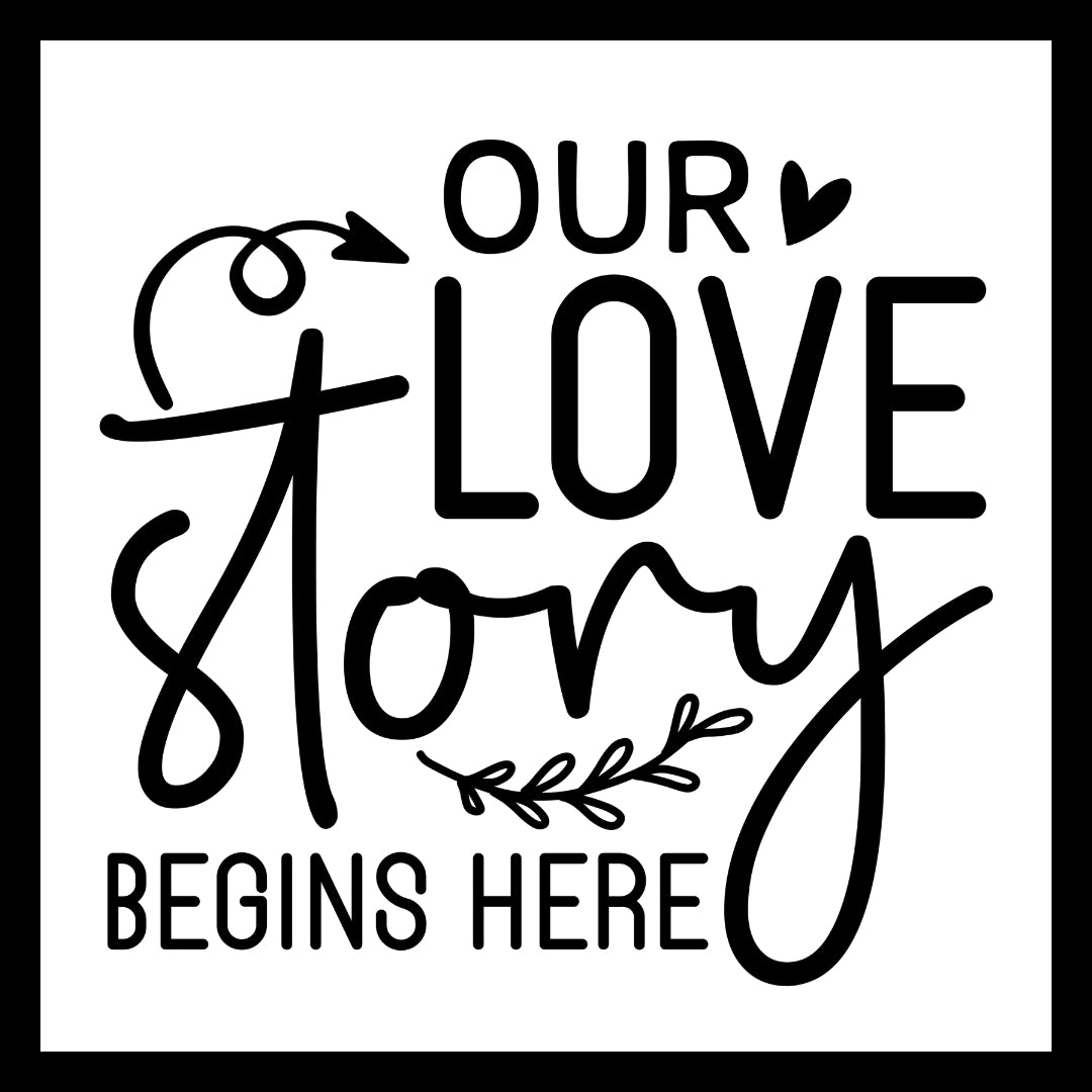 Black text 'Our Love Story Begins Here' on a white background with a black heart and curly arrow decorative elements.