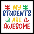 Colorful text 'My Students Are Awesome' with multi-colored puzzle pieces and hearts on a white background
