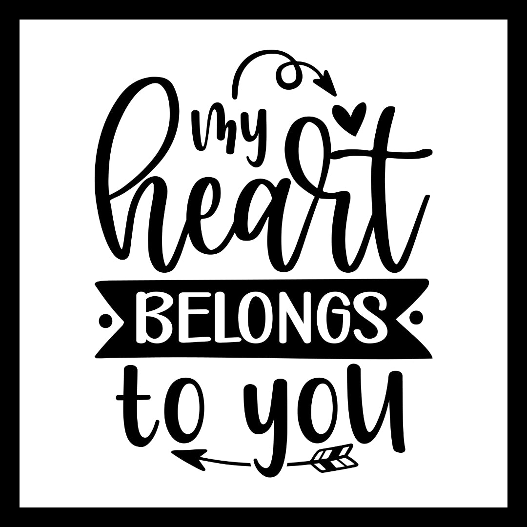 Black text 'my heart belongs to you' with black heart and arrow decorative elements on a white background.
